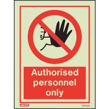 Prohibition Authorised personnel only sign