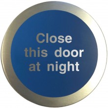 Aluminium Close this door at night disc.