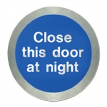 Stainless steel Close this door at night disc.